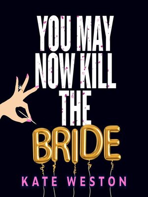 cover image of You May Now Kill the Bride
